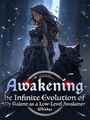 Portada de Awakening：The Infinite Evolution of My Talent as a Low-Level Awakener