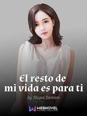 Portada de El resto de mi vida es para ti [ PDF ]