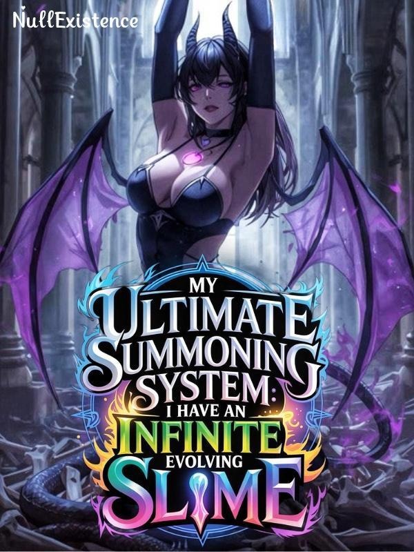 Portada de My Ultimate Summoning System: I have an Infinite Evolving Slime