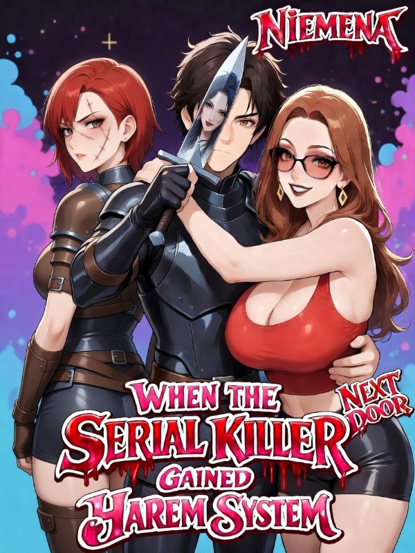 Portada de When the Serial Killer Next Door Gained Harem System