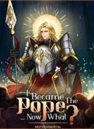 Portada de I BECAME THE POPE, NOW WHAT?