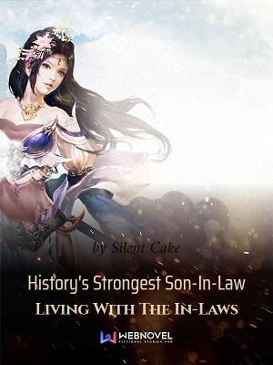 Portada de History's Strongest Son-In-Law Living With The In-Laws