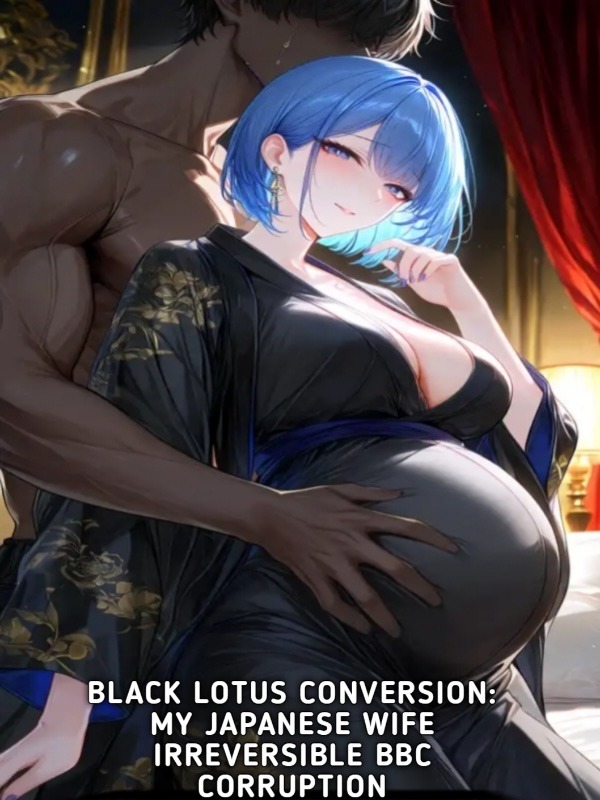 Portada de Black Lotus Conversion: My Japanese Wife Irreversible BBC Corruption