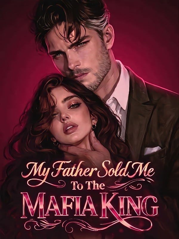 Portada de My father sold me to the Mafia King