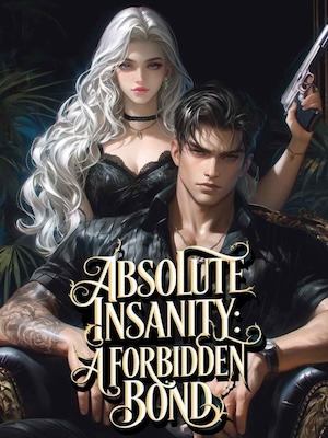 Portada de ABSOLUTE INSANITY: A forbidden bond