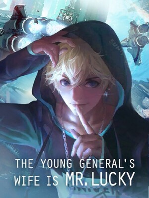Portada de The Young General’s Wife Is Mr. Lucky Novel Review