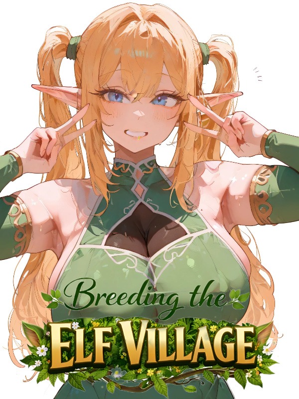 Portada de Saving The Monster Race Starts With Breeding The Elf Village