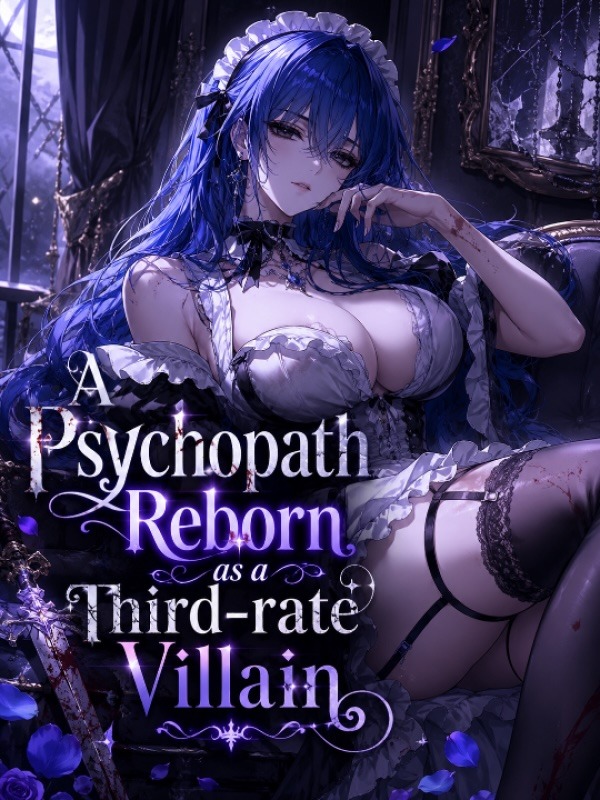 Portada de A Psychopath Reborn as a Third-rate Villain